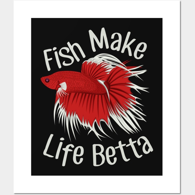 Fish Make Life Betta Wall Art by Psitta